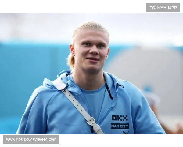 哈兰德火热状态延续 曼城挪威队十场比赛连续进球